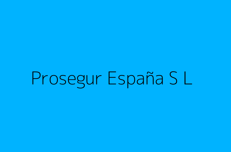 Prosegur España S L